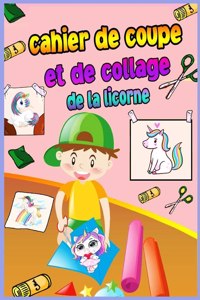 Livre de coloriage des licornes à découper et à coller