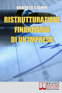 Ristrutturazione Finanziaria di un'Impresa