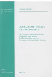 Praesumptionibus Iurisprudentiae