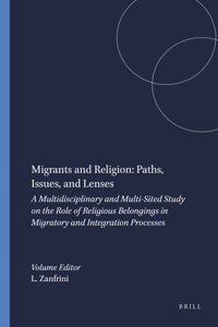 Migrants and Religion: Paths, Issues, and Lenses