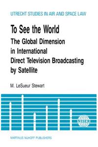To See The World, Global Dimension In Intl Direct TV Broadcasting