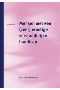 Mensen Met Een (Zeer) Ernstige Verstandelijke Handicap