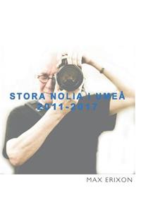 Stora Nolia i Umeå 2011-2017