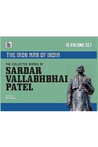 The Collected Works of Sardar Vallabhbhai Patel
