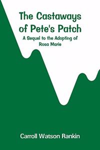 Castaways of Pete's Patch