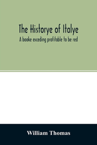 The historye of Italye