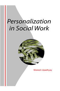Personalization in Social Work