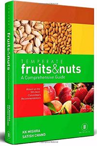 TEMPERATE FRUITS AND NUTS: A COMPREHENSIVE GUIDE