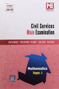 Civil Services Mains Exam: Mathematics Solved Papers - Volume - 1