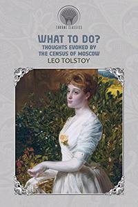 What to Do? Thoughts Evoked By the Census of Moscow