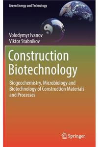Construction Biotechnology