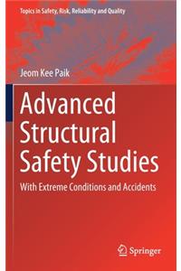 Advanced Structural Safety Studies