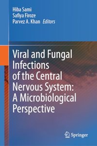 Viral and Fungal Infections of the Central Nervous System: A Microbiological Perspective