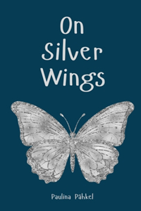 On Silver Wings