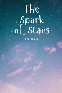 The Spark of Stars