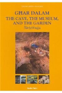 Ghar Dalam, the Cave, Museum and Garden