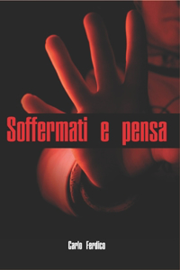 Soffermati e pensa