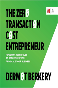 Zero Transaction Cost Entrepreneur