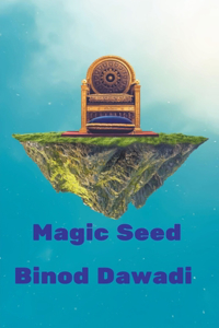 Magic Seed