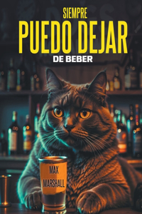 Siempre Puedo Dejar de Beber