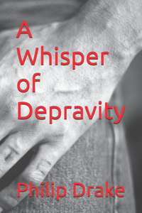 A Whisper of Depravity
