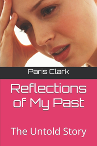 Reflections of My Past