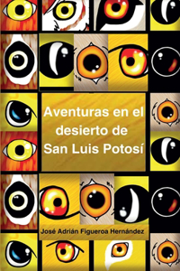 Aventuras en el desierto de San Luis Potosí