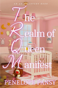 The Realm Of Queen Manifest
