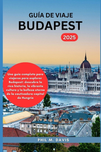 Guía de Viaje Budapest 2025