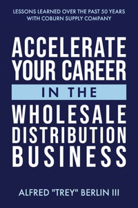 Accelerate Your Career in The Wholesale Distribution Business