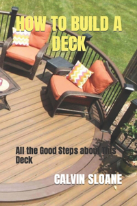 How to Build a Deck