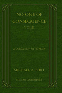No One of Consequence Vol.II