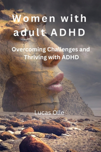 Women with adult ADHD