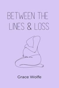 Between the Lines & Loss