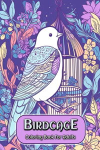 Birdcage Coloring Book for Adults
