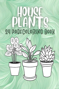 House Plants 24 Page Coloring Book