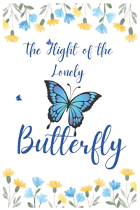 Flight of the Lonely Butterfly Motivational Story Book for Children