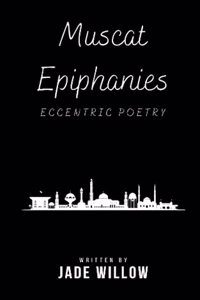 Muscat Epiphanies