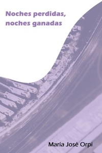 Noches perdidas, noches ganadas