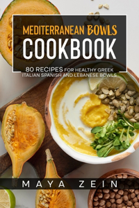 Mediterranean Bowls Cookbook