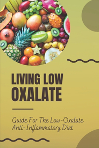Living Low Oxalate