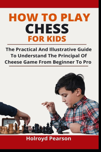 How To Play Chess For Kids