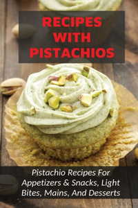 Recipes With Pistachios