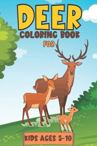 Deer Coloring Book For Kids Ages 5-10