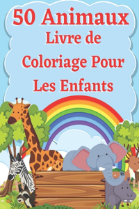 50 Animaux Livre de Coloriage Pour Les Enfants