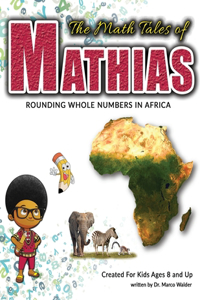 The Math Tales of Mathias