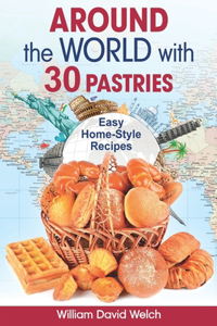 Around the World with 30 Pastries