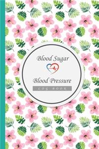 Blood Sugar & Blood Pressure Log Book