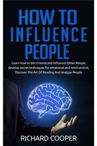 How To Influence People