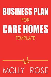 Business Plan For Care Homes Template
